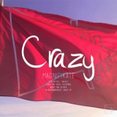 Magnifikate feat. Jess Nitties - Crazy