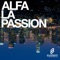 LA Passion - Alfa lyrics