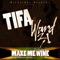 Make Me Wine (King Richman Remix) - Tifa & Ward 21 lyrics