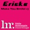 Make You Smile (Dr. Kucho Remix) - Erick E lyrics