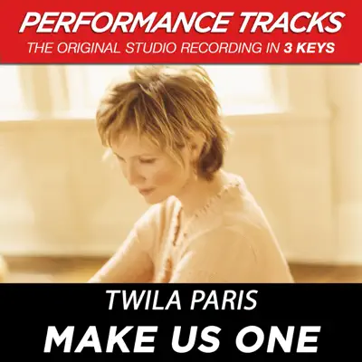 Make Us One (Performance Tracks) - EP - Twila Paris