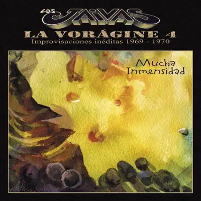 La Voragine 4 - Mucha Inmensidad - Los Jaivas