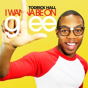 todrick hall i wanna be on glee free mp3