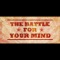 The Battle for Your Mind - Joseph Prince lyrics