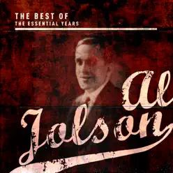 Best of the Essential Years: Al Jolson - Al Jolson