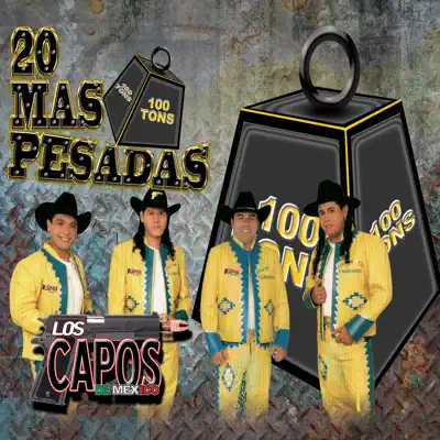 Las 20 Mas Pesadas - Los Capos de Mexico