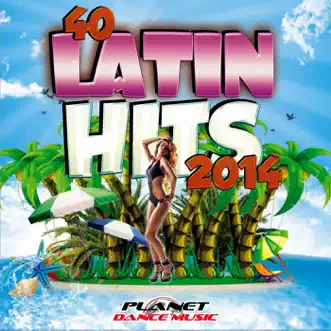 40 Latin Hits 2014 by Various Artists album reviews, ratings, credits