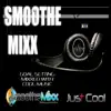 Goal Setting Smoothe Mixx album lyrics, reviews, download
