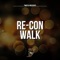 Walk - Re-Con lyrics