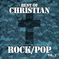 Best of Christian Rock/Pop, Vol. 1 by The Faith Crew album reviews, ratings, credits