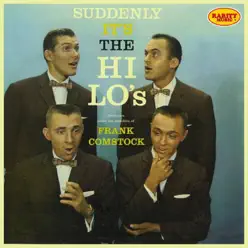 The Hi-Lo's - Suddenly It's the Hi-Lo's - The Hi-Lo's