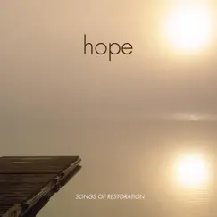 Hope - Songs of Restoration by Larry Hall album reviews, ratings, credits