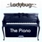 The Piano (Sasha Angello Livemix) - LadyBug lyrics