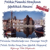 Piosenki Strajkowe Gdanskich Stoczni - Polish Strike Songs from Gdansk Shipyard artwork