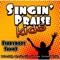 24-7-365 - Singin' Praise Kids lyrics