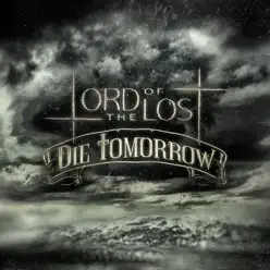 Die Tomorrow - EP - Lord Of The Lost