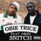 Snitch - Obie Trice featuring Akon lyrics