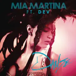 Danse (feat. Dev) - Mia Martina Danse (feat. Dev) - Mia Martina