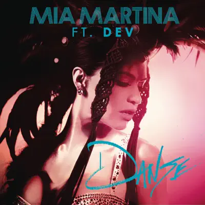 Danse (feat. Dev) - Mia Martina