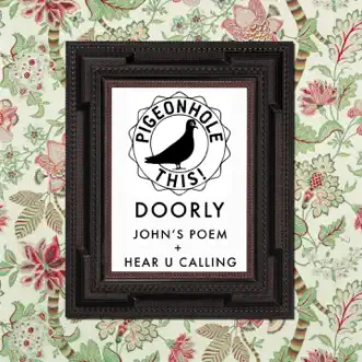 John's Poem / Hear You Calling - Single by Doorly album reviews, ratings, credits