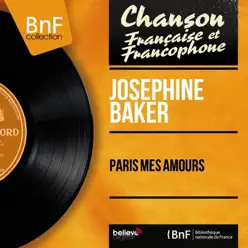 Paris mes amours (feat. Jo Bouillon et son orchestre) [Mono Version] - Joséphine Baker
