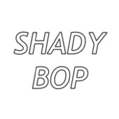 Shady Bop artwork