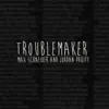 Troublemaker - Single album lyrics, reviews, download