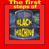 The First Steps of Black Machine artwork