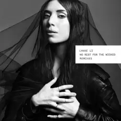 No Rest For the Wicked (Remixes) - EP - Lykke Li