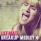 Ultimate Breakup Medley (feat. Tara Jayne Sissom) - Smosh lyrics