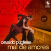 Tango Classics 217: Mal de Amores