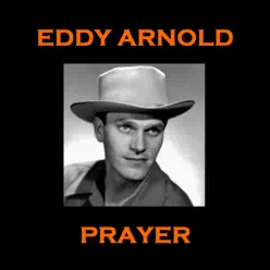 Eddy Arnold - Prayer - Eddy Arnold