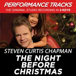 The Night Before Christmas (Performance Tracks) - EP - Steven Curtis Chapman