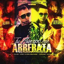 Tu Cuerpo Me Arrebata (Tropical Mix) [feat. J Alvarez & DJ Joe] - Single - Trebol Clan