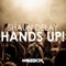 Hands Up! (Giovanni Russo Remix) - Shaun Delay lyrics