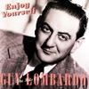 Enjoy Yourself - The Hits of Guy Lombardo artwork
