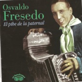 Osvaldo Fresedo - El pibe de La Paternal artwork