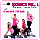 Aerobic Vol. 1 Electro Dance Latino (Inc. 60 Min. Non-Stop Music for Aerobics, Steps & Gym Workouts) artwork