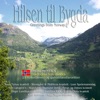 Hilsen til Bygda (Greetings from Norway)