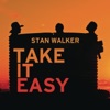 Stan Walker - Take It Easy (Radio Mix)