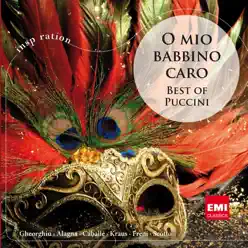 O mio babbino caro: Best of Puccini - Roberto Alagna O mio babbino caro: Best of Puccini - Roberto Alagna
