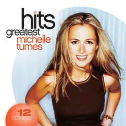 Michelle Tumes: Greatest Hits - Michelle Tumes