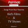 Songs from Your Favorite Kid's Films and TV Shows, Vol. 1 (Format Presents) artwork