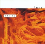 Luna - Ride Into the Sun (EP Version)