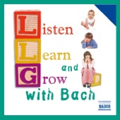 Listen, Learn and Grow With Bach artwork