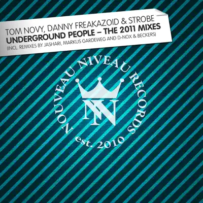 Underground People (Remixes) - Tom Novy Underground People (Remixes) - Tom Novy