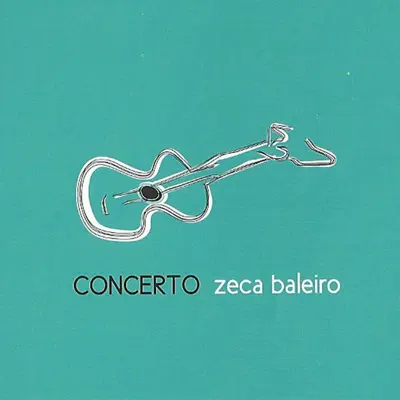 Concerto - Zeca Baleiro