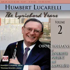 Hindemith, Poulenc and Saint-Saëns: Oboe Sonatas by Humbert Lucarelli & Thomas Hrynkiv album reviews, ratings, credits