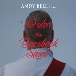 Torsten the Bareback Saint - Andy Bell Torsten the Bareback Saint - Andy Bell