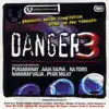 Danger 3 album lyrics, reviews, download